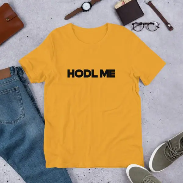 Hodl Me Short-Sleeve Unisex T-Shirt - Image 3