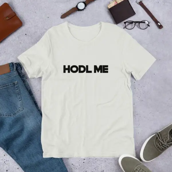 Hodl Me Short-Sleeve Unisex T-Shirt - Image 9