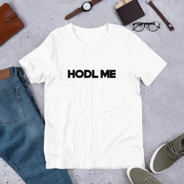 Hodl Me Short-Sleeve Unisex T-Shirt