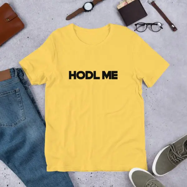 Hodl Me Short-Sleeve Unisex T-Shirt - Image 7