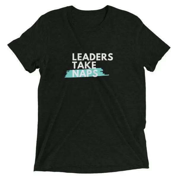 Leaders Take Naps Short sleeve t-shirt - Image 3