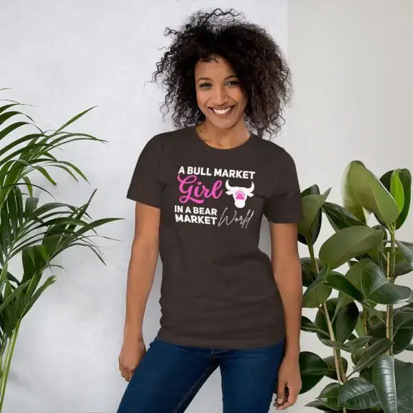 Bull Market Girl in a Bear Market World Dark Unisex t-shirt - Image 5