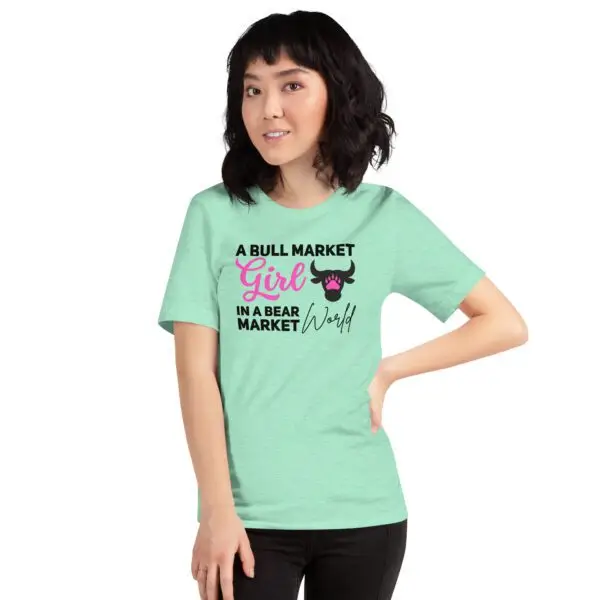 Bull Market Girl in a Bear Market World Crypto Unisex t-shirt - Image 22