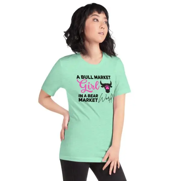 Bull Market Girl in a Bear Market World Crypto Unisex t-shirt - Image 24