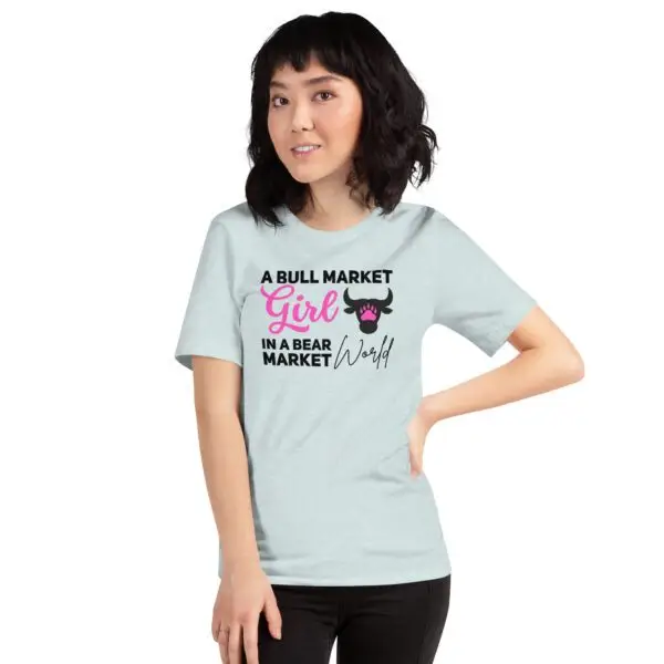 Bull Market Girl in a Bear Market World Crypto Unisex t-shirt - Image 18