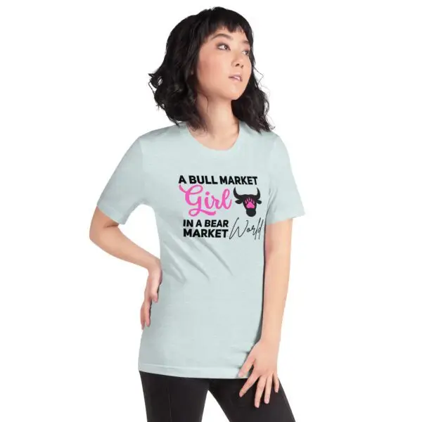 Bull Market Girl in a Bear Market World Crypto Unisex t-shirt - Image 20
