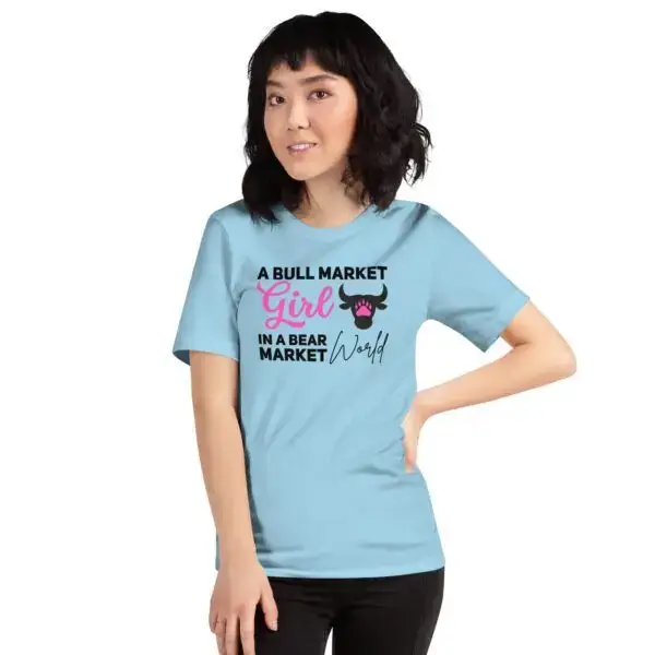 Bull Market Girl in a Bear Market World Crypto Unisex t-shirt - Image 14