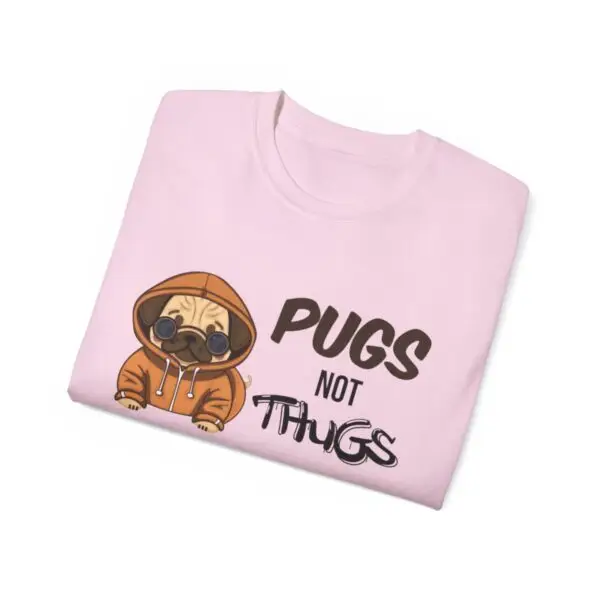 Pugs Not Thugs Unisex Ultra Cotton Tee - Light - Image 4