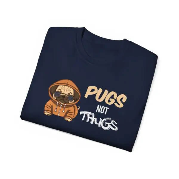 Pugs Not Thugs Unisex Ultra Cotton Tee - Dark - Image 59