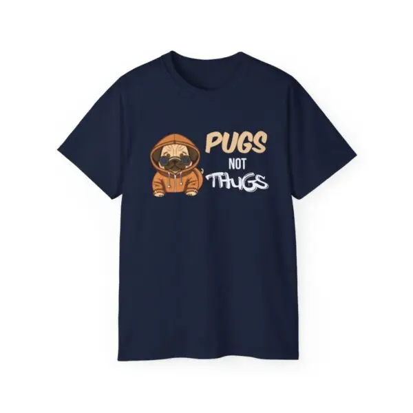 Pugs Not Thugs Unisex Ultra Cotton Tee - Dark - Image 56