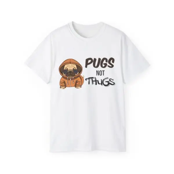 Pugs Not Thugs Unisex Ultra Cotton Tee - Light - Image 12