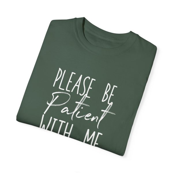 "Please Be Patient With Me, I'm From the 1900s" Vintage Garment-Dyed Tee (white text) - Image 7