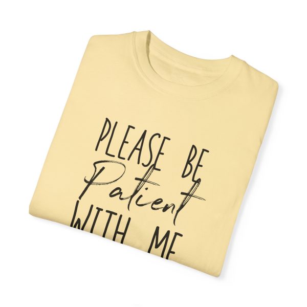 "Please Be Patient With Me, I'm From the 1900s" Vintage Garment-Dyed Tee - Image 9