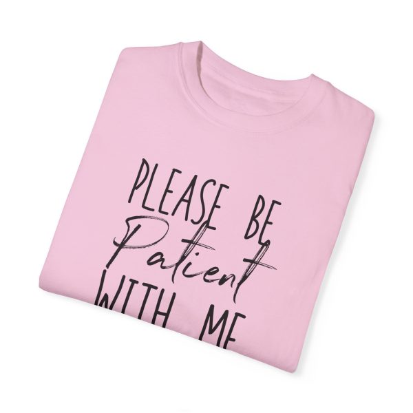 "Please Be Patient With Me, I'm From the 1900s" Vintage Garment-Dyed Tee - Image 41