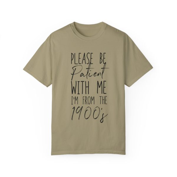 "Please Be Patient With Me, I'm From the 1900s" Vintage Garment-Dyed Tee - Image 15