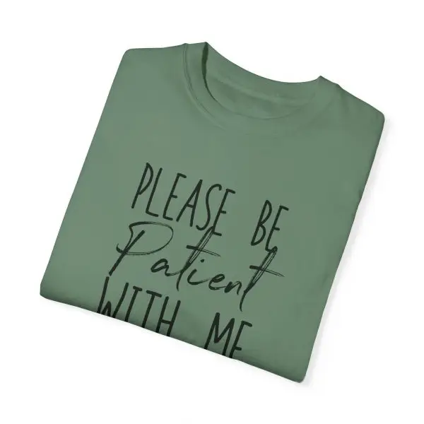 "Please Be Patient With Me, I'm From the 1900s" Vintage Garment-Dyed Tee - Image 29