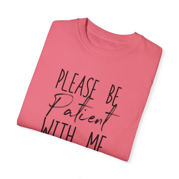 "Please Be Patient With Me, I'm From the 1900s" Vintage Garment-Dyed Tee - Image 45