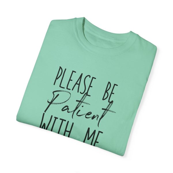 "Please Be Patient With Me, I'm From the 1900s" Vintage Garment-Dyed Tee - Image 21