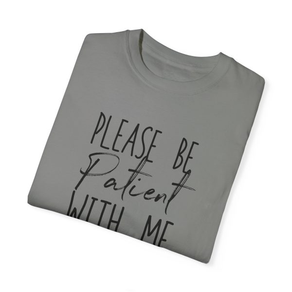 "Please Be Patient With Me, I'm From the 1900s" Vintage Garment-Dyed Tee - Image 33